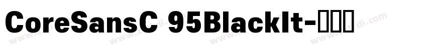 CoreSansC 95BlackIt字体转换